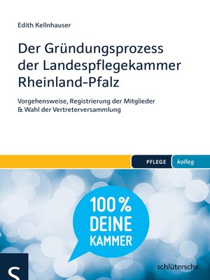cover image of Der Gründungsprozess der Landespflegekammer Rheinland-Pfalz